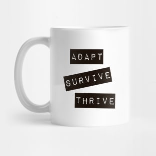 Adapt Survive Thrive - Black - Survival Mug